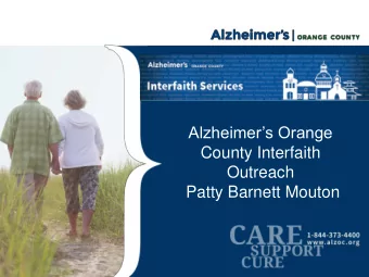 County Interfaith  Outreach  Patty Barnett Mouton  Conceptualized by former CEO about  Program