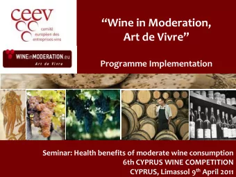 Wine in Moderation,  Art de Vivre  Programme Implementation  Seminar: Health benefits of