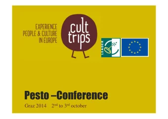 Pesto Conference 2 nd to 3 rd october  Graz 2014  Idea behind the project  Developing of a new