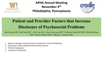 Patient and Provider Factors that Increase  Disclosure of Psychosocial Problems Jacob Lautze BS 1 ,