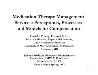 Medication Therapy Management  Services: Perceptions, Processes  and Models for Compensation