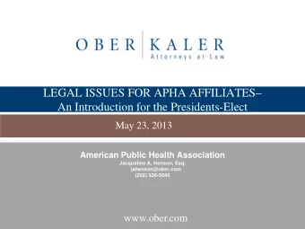 LEGAL ISSUES FOR APHA AFFILIATES  An Introduction for the Presidents-Elect  May 23, 2013