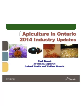 Current Beekeeping Statistics 2014  2013  2014  # of Registered  3,150  3,262  Beekeepers  # of