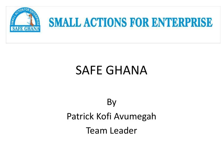safe ghana