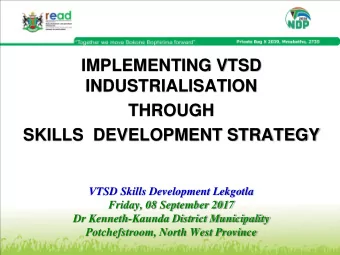 June IMPLEMENTING VTSD  INDUSTRIALISATION  THROUGH  SKILLS  DEVELOPMENT STRATEGY  VTSD Skills
