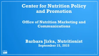 Barbara Jirka, Nutritionist  September 15, 2015  1  2  CNPP Core Functions  The mission of CNPP is
