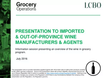 PRESENTATION TO IMPORTED  &amp; OUT-OF-PROVINCE WINE  MANUFACTURERS &amp; AGENTS  Information