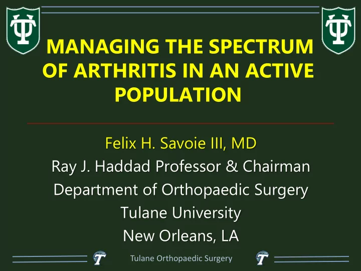 managing the spectrum of arthritis in an active population