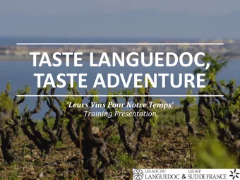 TASTE LANGUEDOC,  TASTE ADVENTURE  Leurs Vins Pour Notre Temps  Training Presentation  Visit