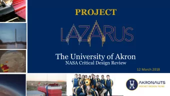 PROJECT  The University of Akron  NASA Critical Design Review  12 March 2018  Air brake deployment
