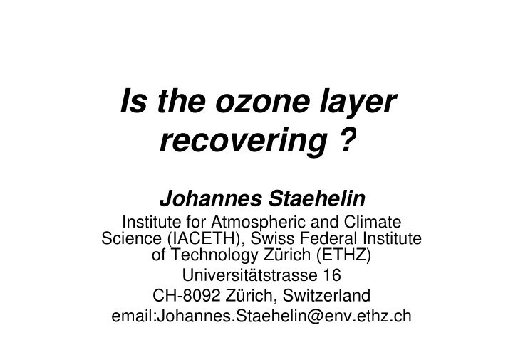 is the ozone layer is the ozone layer recovering