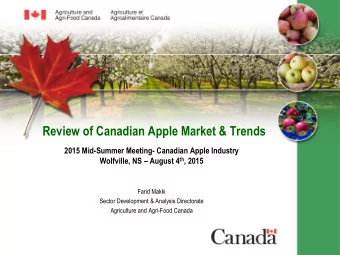 Review of Canadian Apple Market &amp; Trends  2015 Mid-Summer Meeting- Canadian Apple Industry