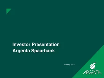 Investor Presentation  Argenta Spaarbank January 2019  Disclaimer This presentation has been