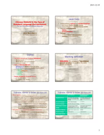 Working definition  Theoretical Background: Diglossia ( definitions )  Narrow diglossia