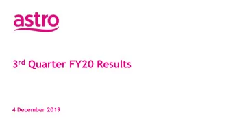 3 rd Quarter FY20 Results  4 December 2019  Disclaimer This document contains certain