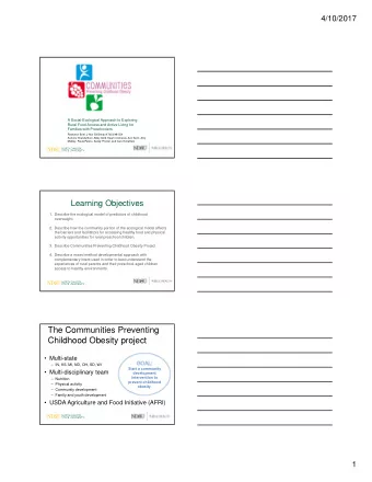 The Communities Preventing  Childhood Obesity project   Multi-state   IN, KS, MI, ND, OH, SD,