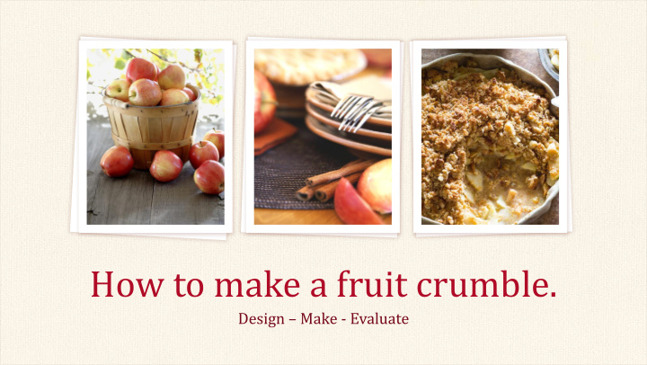 how to make a fruit crumble