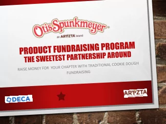 OTIS SPUNKMEYER AND DECA   Otis Spunkmeyer and DECA  partners for more than 30 years