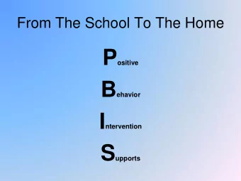 Positive Behavior Interventions and  Support (PBIS)  Definition: PBIS is a systemic and