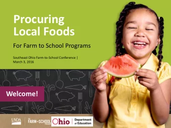 Procuring  Local Foods  For Farm to School Programs  Southeast Ohio Farm-to-School Conference |