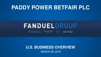 PADDY POWER BETFAIR PLC  U.S. BUSINESS OVERVIEW  MARCH 28, 2019  FANDUEL GROUP (FDG) IN