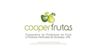 Presentation of Cooperfrutas, CRL (Portugal)  Fruits production with valorisation of waste and