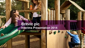 Britvic plc  Interims Presentation 2014  Gerald Corbett  Chairman  John Gibney  Chief Financial