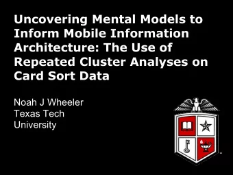 Uncovering Mental Models to  Inform Mobile Information  Architecture: The Use of  Repeated Cluster
