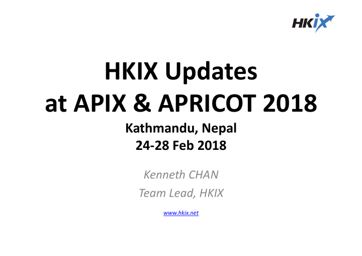 hkix updates at apix apricot 2018