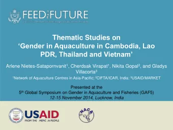 PDR, Thailand and Vietnam Arlene Nietes-Satapornvanit 1 , Cherdsak Virapat 1 , Nikita Gopal 2 ,