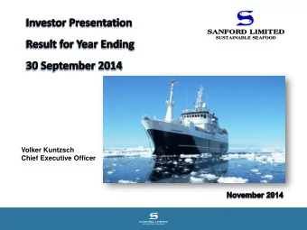 SANFORD L  LIMITED  SUSTAINABLE SEAFO  FOOD  Volker Kuntzsch  Chief Executive Officer  Disclaimer