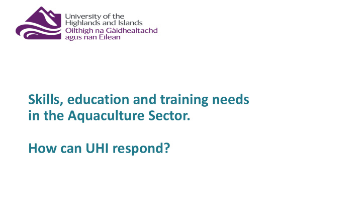 skills education and training needs in the aquaculture