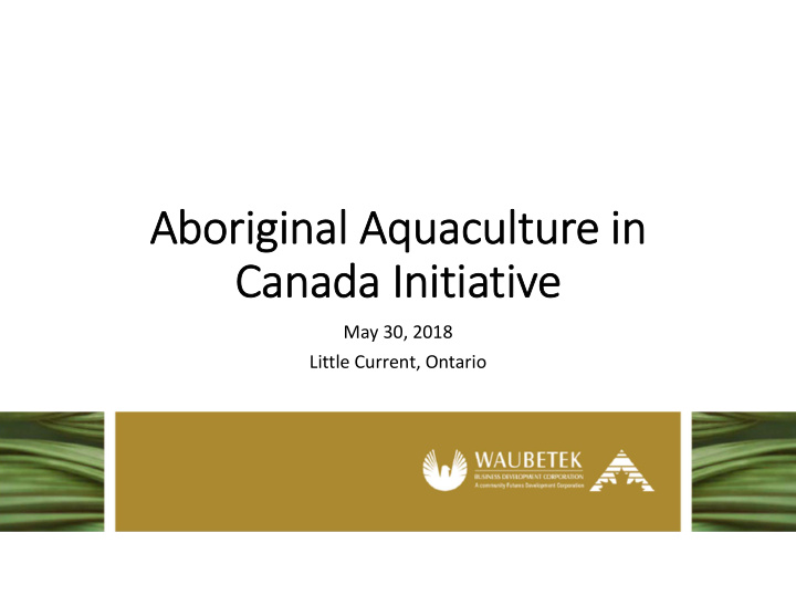 aborig igin inal al aquacul aquacultur ure in in canada