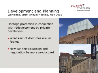 Development and Planning  Workshop, EHHF Annual Meeting, May 2015  Heritage protection in