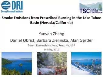 Yanyan Zhang  Daniel Obrist, Barbara Zielinska, Alan Gertler  Desert Research Institute, Reno, NV,