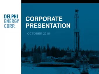 PRESENTATION  OCTOBER 2015  DELPHI:     FORWARD-LOOKING STATEMENTS  The presentation contains