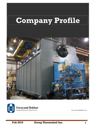 Company Profile  Farayand Bokhar  Design &amp; Execute of Steam Process  www.farayandbokhar.com Feb