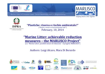 Marine Litter: achievable reduction  measures  the MARLISCO Project  (o.t. Marine