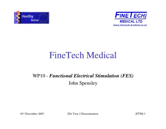 FineTech Medical WP10 - Functional Electrical Stimulation (FES)  John Spensley 01 st December 2005