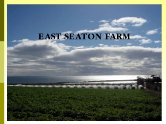 EAST SEATON FARM  East Seaton Farm  East Seaton is owned by Mr Lochart Porter and his wife Debbie