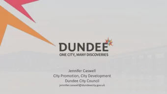 Jennifer Caswell  City Promotion, City Development  Dundee City Council