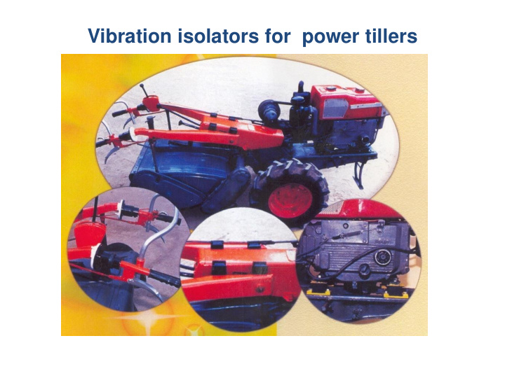 vibration isolators for power tillers tea pruner with