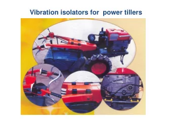 Vibration isolators for  power tillers  Tea pruner  with vibration isolators  With vibration