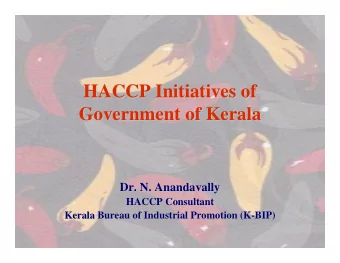 HACCP Initiatives of  HACCP Initiatives of  Government of Kerala  Government of Kerala  Dr. N.