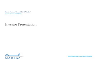 Investor Presentation  Asset Management | Investment Banking  Discussion Guide Company Profile