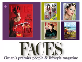 +  +  Profile  file  FACES magazine is the only assured lifestyle resource and Omans best