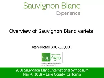 Overview of Sauvignon Blanc varietal  Jean-Michel BOURSIQUOT  2018 Sauvignon Blanc International