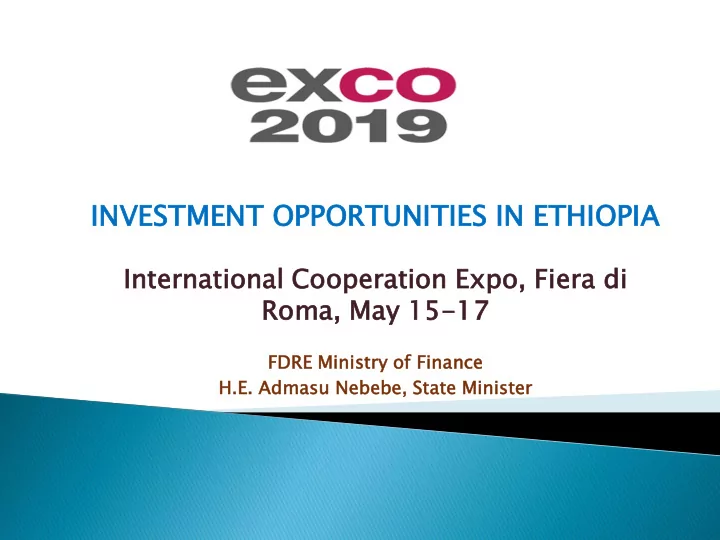 inve vest stment opportun uniti ities s in e ethiopia