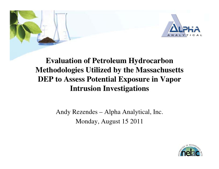 evaluation of petroleum hydrocarbon methodologies