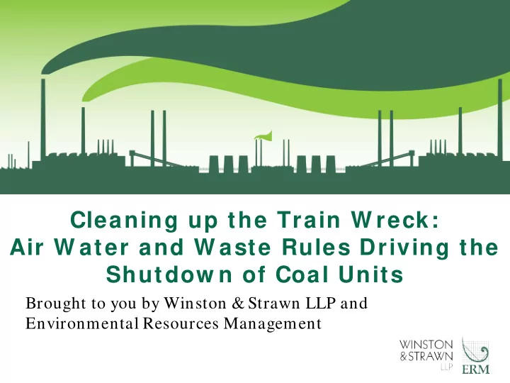 cleaning up the train w reck air w ater and w aste rules